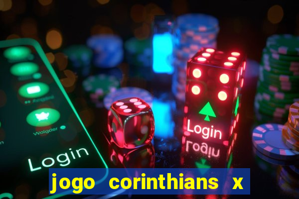 jogo corinthians x fortaleza ao vivo gratis